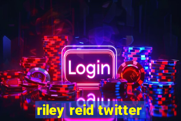 riley reid twitter